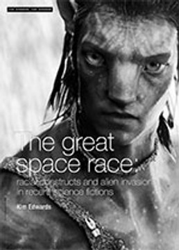 The Great Space Race: Racial Constructs and Alien Invasions in Recent Science Fictions