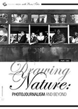 Drawing Nature: Photojournalism and Beyond. Part Two