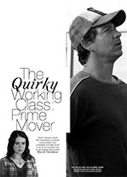 The Quirky Working Class: <i>Prime Mover</i>