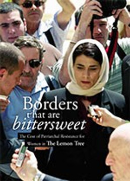 Borders that are Bittersweet: The Cost of Patriarchal Resistance for Women in <i>The Lemon Tree</i>