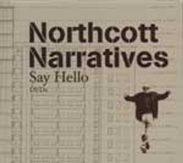 Northcott Narratives 900 Neighbours