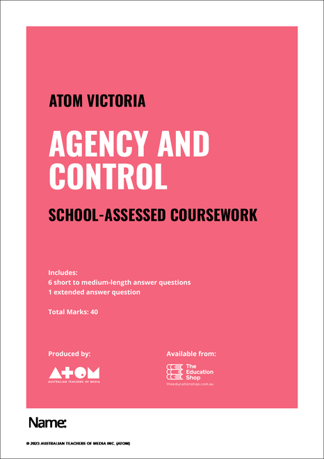 2023 ATOM Agency and Control SAC for VCE Media Unit 4, Outcome 2