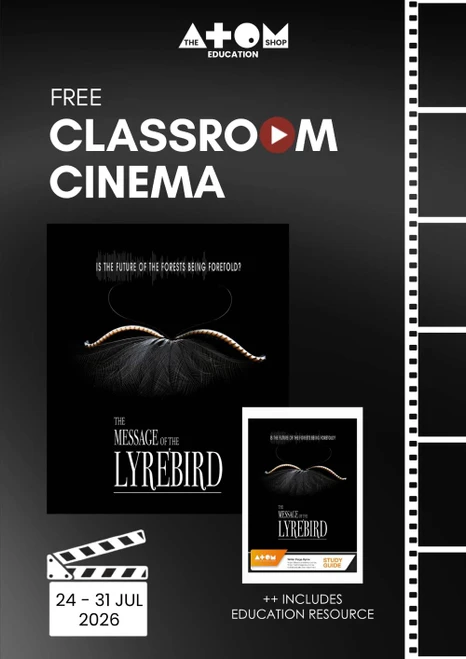 CLASSROOM CINEMA PROGRAM: The Message of the Lyrebird