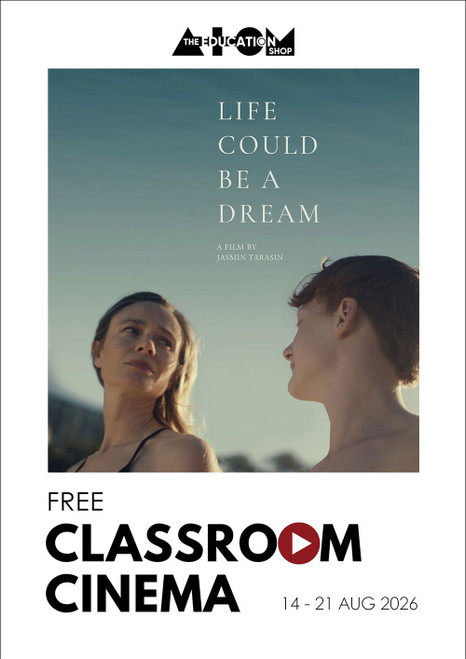CLASSROOM CINEMA PROGRAM: Life Could Be A Dream (COMING SOON)