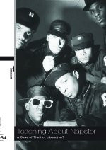 Teaching About Napster - A Case of Theft or Liberation?