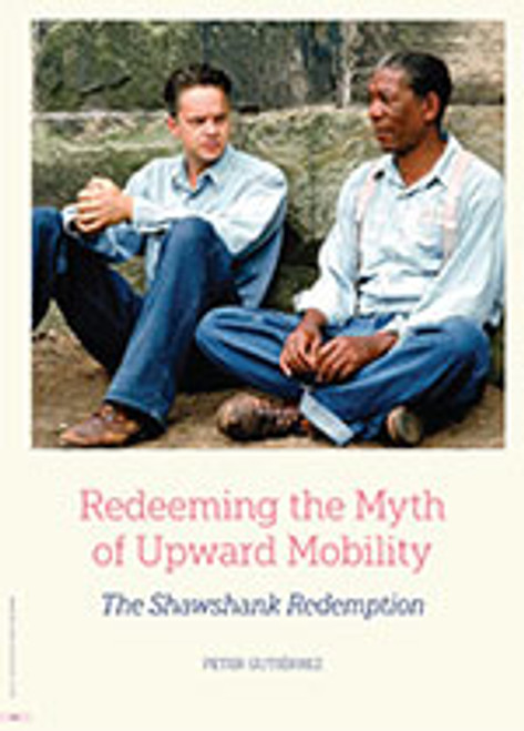 Redeeming the Myth of Upward Mobility: <em>The Shawshank Redemption</em>