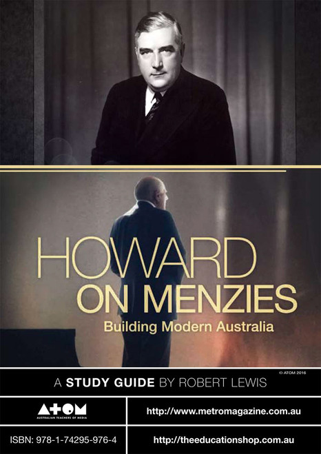 Howard on Menzies: Building Modern Australia (ATOM Study Guide)