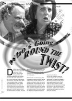 Who's Going <i>Round the Twist</i>?