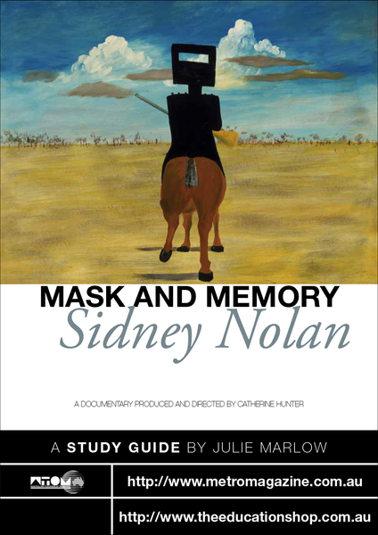 Mask and Memory: Sidney Nolan (ATOM Study Guide)