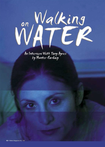 Walking on Water: An Interview with Tony Ayres