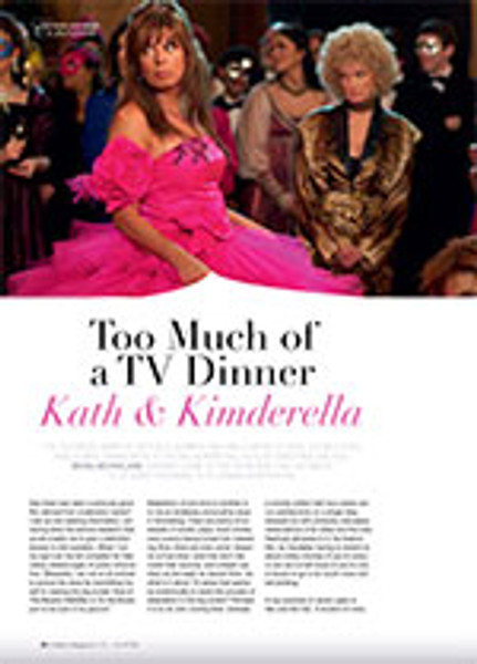 Too Much of a TV Dinner: <em>Kath & Kimderella</em>