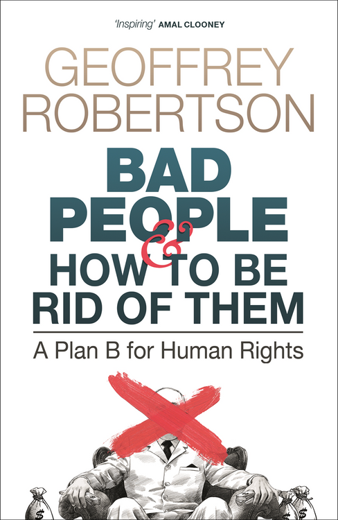 Bad People and How to be Rid of Them