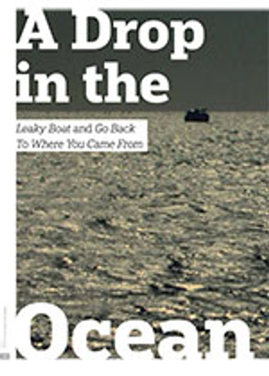 A Drop in the Ocean: <i>Leaky Boat</i> and <i>Go Back to Where You Came From</i>