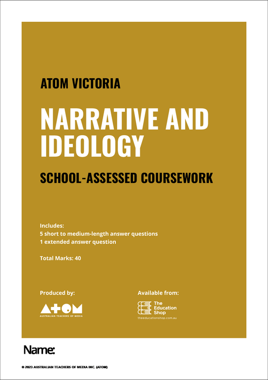 2023 ATOM Narrative and Ideology SAC for VCE Media Unit 3, Outcome 1