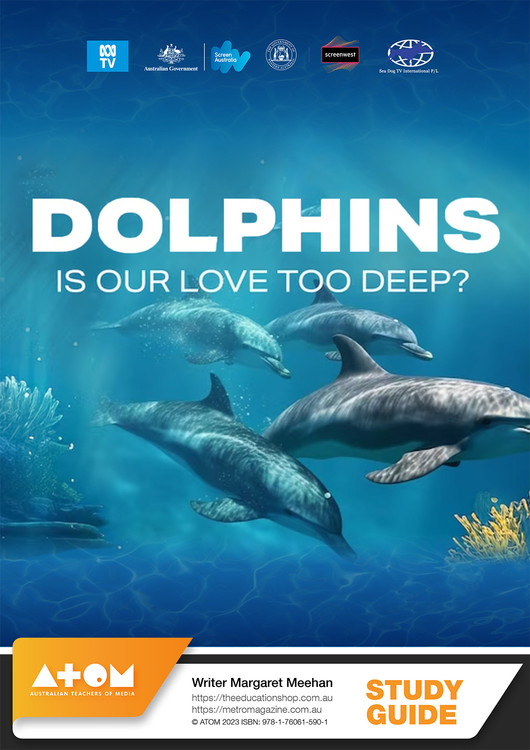 Dolphins: Is Our Love Too Deep? (ATOM Study Guide)