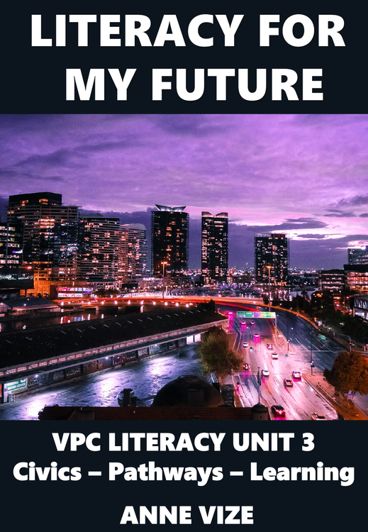 Literacy for my Future (VPC Literacy Unit 3-Civics-Pathways-Learning)