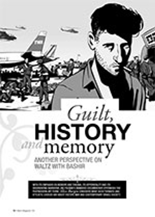 Guilt, History and Memory: Another Perspective on <i>Waltz with Bashir</i>