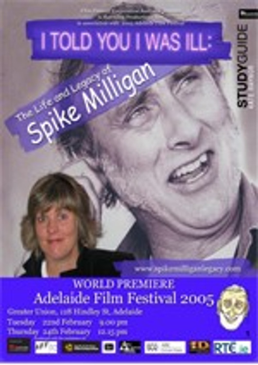 I Told You I Was Ill: The Life and Legacy of Spike Milligan