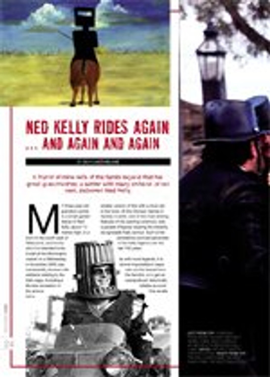 Ned Kelly Rides Again?nd Again and Again