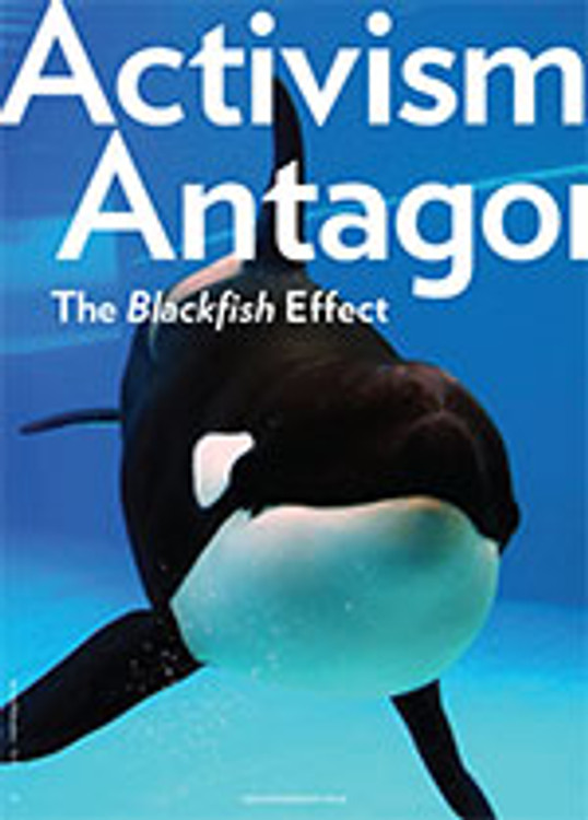 Activism and Antagonism: The <em>Blackfish</em> Effect