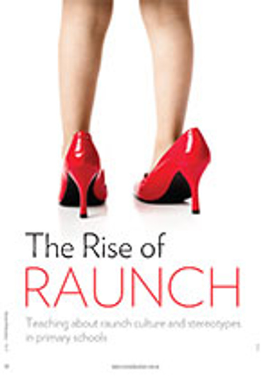 The Rise of Raunch: Teaching about Raunch Culture and Stereotypes in Primary Schools