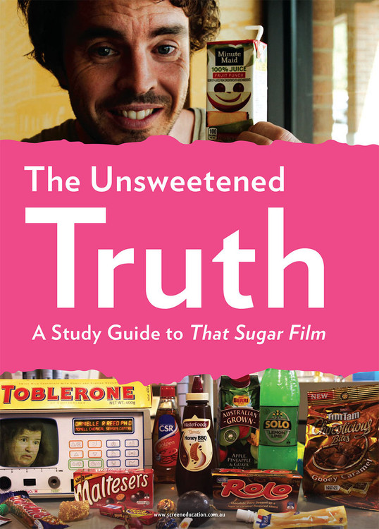 Unsweetened Truth: A Study Guide to That Sugar Film, The