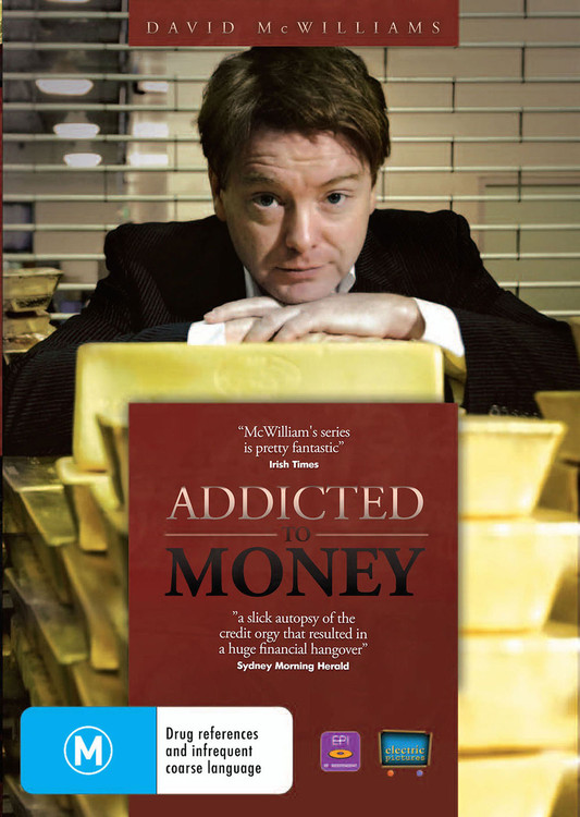 Addicted to Money