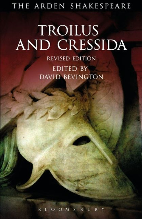 Arden Shakespeare, The: Troilus and Cressida
