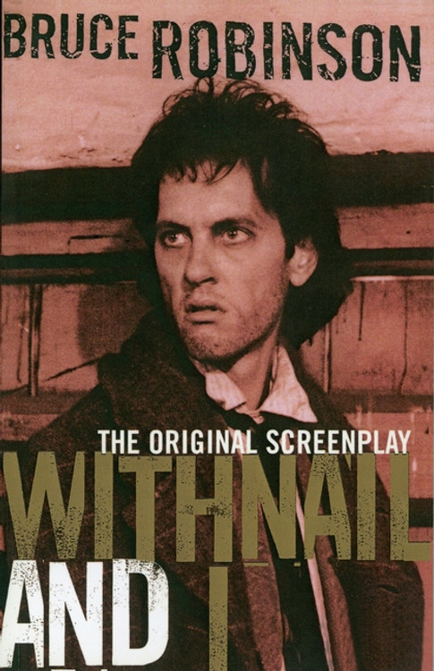 Withnail and I: The Original Screenplay