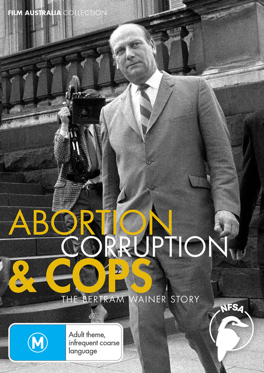 Abortion, Corruption & Cops: The Bertram Wainer Story (3-Day Rental)