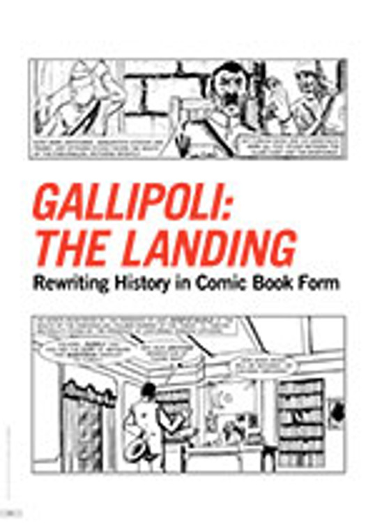 <i>Gallipoli: The Landing</i>: Rewriting History in Comic Book Form