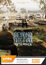 Beyond the Fire: Resilience (ATOM Study Guide)