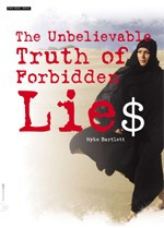 The Unbelievable Truth of Forbidden Lie$ - The Education Shop