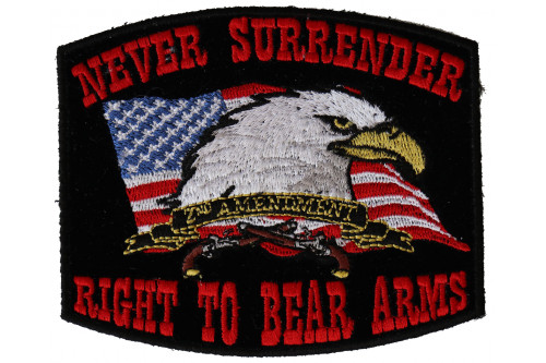 Never Surrender Right To Bear Arms Patch