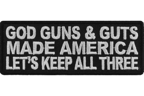 God, Guns, & Guts Made America Patch God, Guns, & Guts Made America Patch
