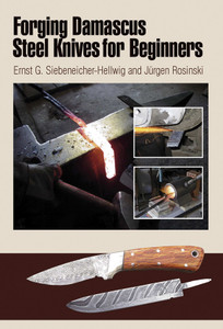 Forging Damascus Steel Forging Damascus Steel
