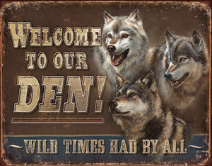 Welcome To Our Den! Welcome To Our Den!