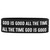 2 of God is Good All the Time
