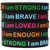 5 of I am Strong Brave Loved Enough Wristbands