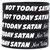 5 of Not Today Satan Wristbands