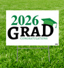 Coroplast outdoor sign for your GRAD 2026.