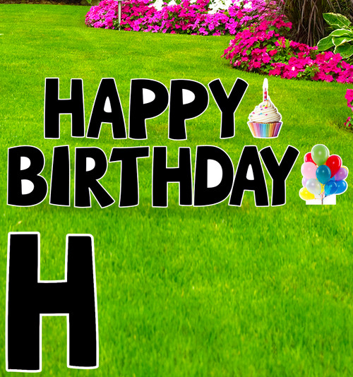 Coroplast yard sign, black Happy Birthday letters with background.