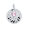 ROUND 14MM "BLESSED" CHARM WITH LIGHT PINK CRYSTAL BEAD