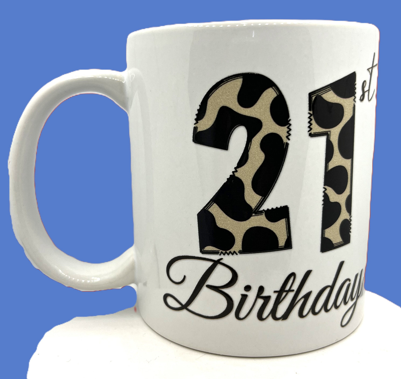 21st Birthday Coffee Mug 11 oz / 15 oz
