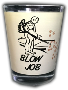 Funny Shot Glass "Blow Job" 2 oz Funny Shot Glass "Blow Job" 2 oz