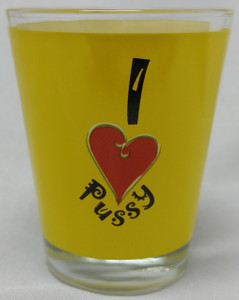 Funny Shot Glass "I love Pussy" 2 oz Funny Shot Glass "I love Pussy" 2 oz