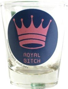 Shot Glass "Royal Bitch" Blue 2 oz Shot Glass "Royal Bitch" Blue 2 oz