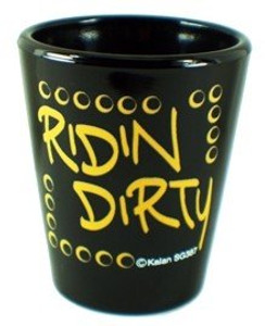 Black Shot glass "Ridin Dirty" 2 oz Black Shot glass "Ridin Dirty" 2 oz