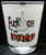 Funny Shot Glass "Fuck Off I'm DRINKING" 2 oz