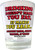 Shot glass "Drinking doesn't make you FAT, It makes you Lean....Walls " 2 oz